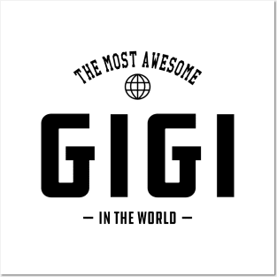 Gigi - The most awesome Gigi in the world Posters and Art